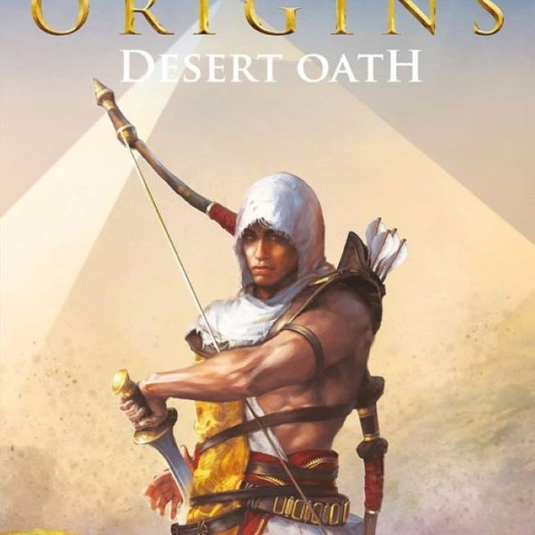 ASSASSI'N CREED ORIGINS: DESERT OATH
