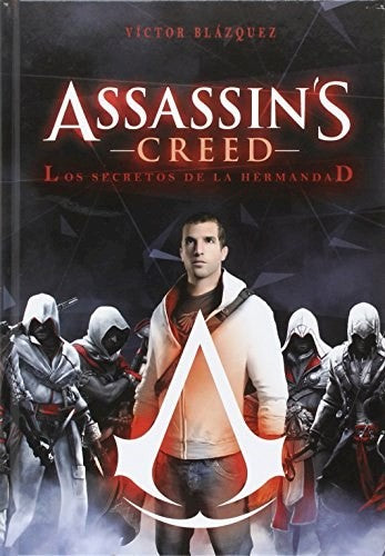 ASSASSIN`S CREED : SECRETOS DE LA HERMANDAD