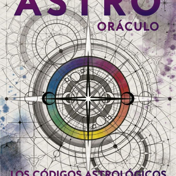 ASTRO ORACULO: LOS CODIGOS ASTROLOGICOS (libro y 56 cartas)
