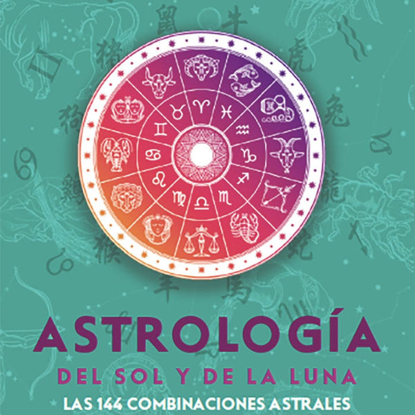 ASTROLOGÍA DEL SOL Y DE LA LUNA
