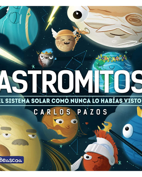 ASTROMITOS. El sistema solar como nunca lo habías visto
