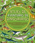 ATLAS DE AVENTURAS DE DINOSAURIOS