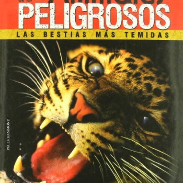 ATLAS DE LOS ANIMALES PELIGROSOS