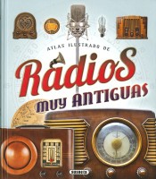 ATLAS ILUSTRADO RADIOS MUY ANTIGUAS