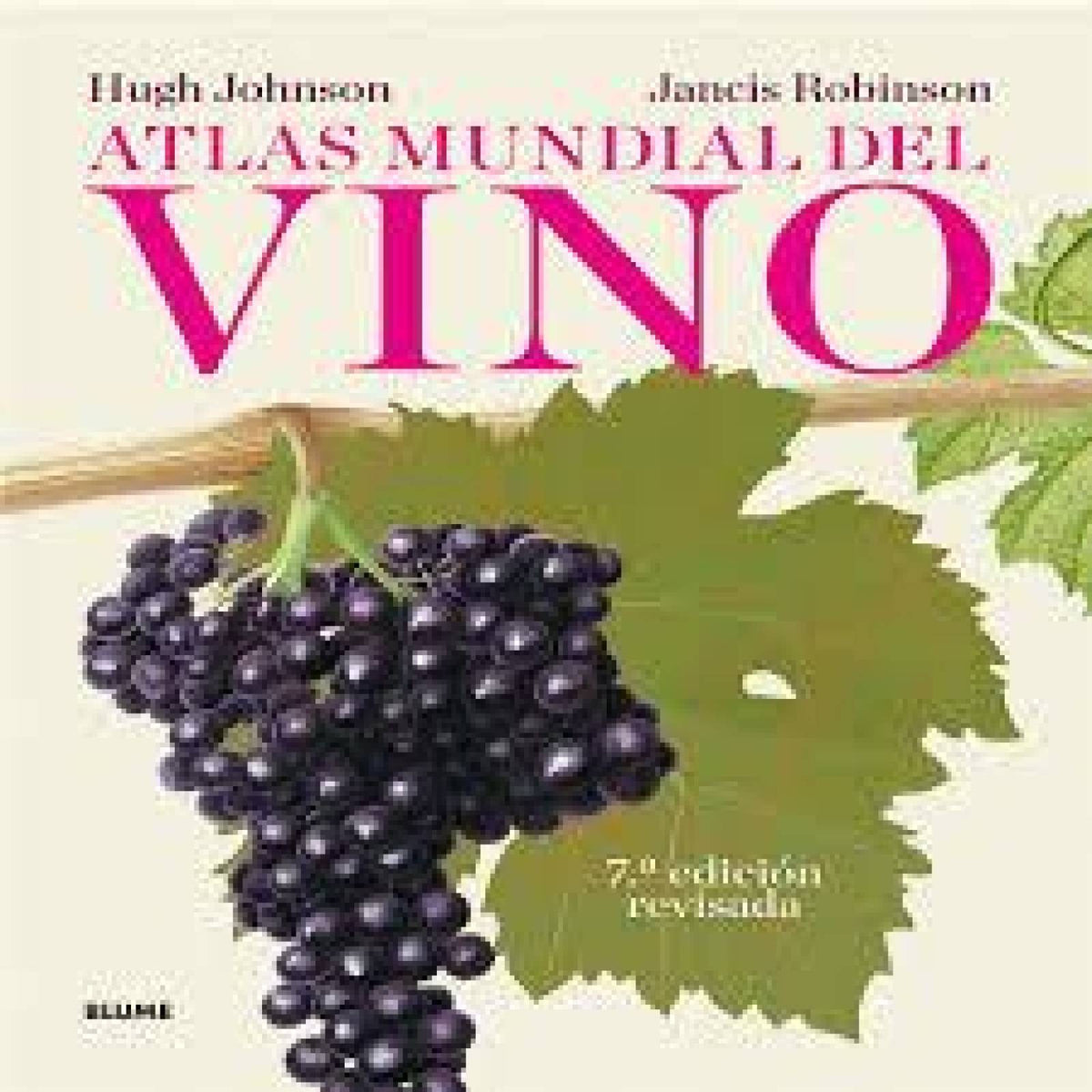 ATLAS MUNDIAL DEL VINO.  7ª Edición