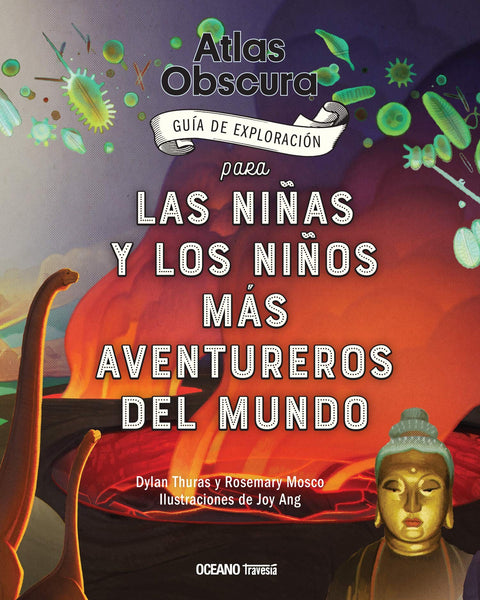 ATLAS OBSCURA GUIA DE EXPLORACION PARA NIÑAS Y NIÑOS