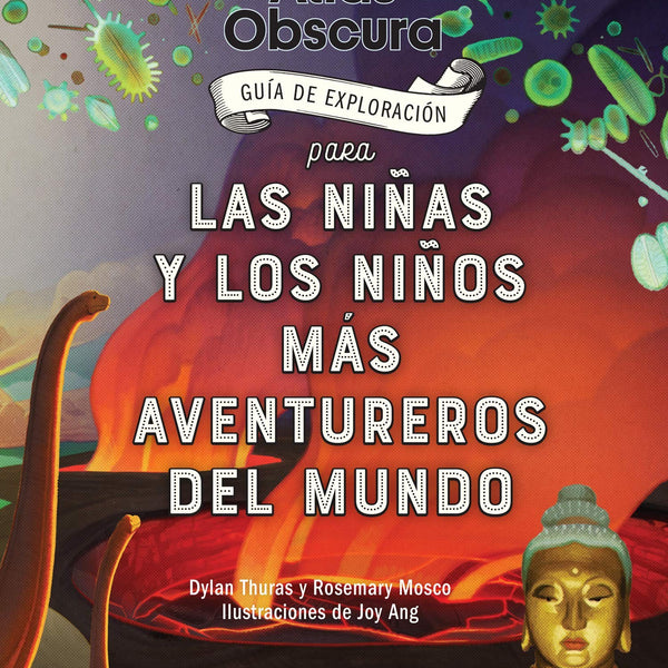 ATLAS OBSCURA GUIA DE EXPLORACION PARA NIÑAS Y NIÑOS