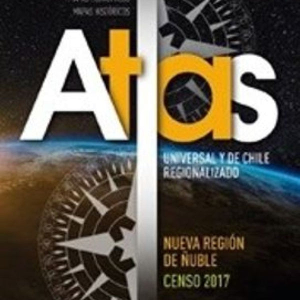 ATLAS UNIVERSAL Y DE CHILE REGIONALIZADO
