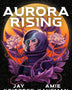AURORA RISING