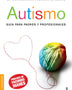 AUTISMO GUIA PARA PADRES Y PROFESORES