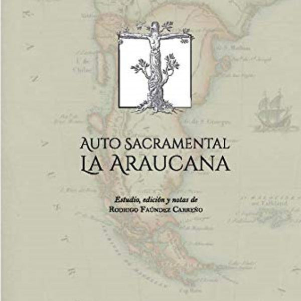 AUTO SACRAMENTAL LA ARAUCANÍA