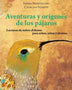AVENTURA Y ORIGENES DE LOS PAJAROS