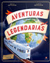 AVENTURAS LEGENDARIAS. 12 viajes en tren