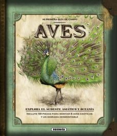 AVES EXOTICAS (MI PRIMERA GUIA DE CAMPO)