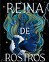 REINA DE ROSTROS