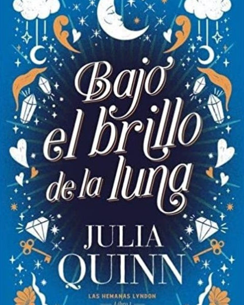 BAJO EL BRILLO DE LA LUNA (LAS HERMANAS LYNDON 1)