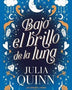 BAJO EL BRILLO DE LA LUNA (LAS HERMANAS LYNDON 1)