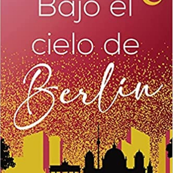 BAJO EL CIELO DE BERLÍN