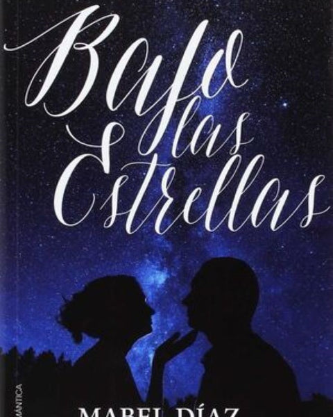 BAJO LAS ESTRELLAS