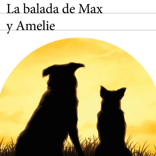 BALADA DE MAX Y AMELIE