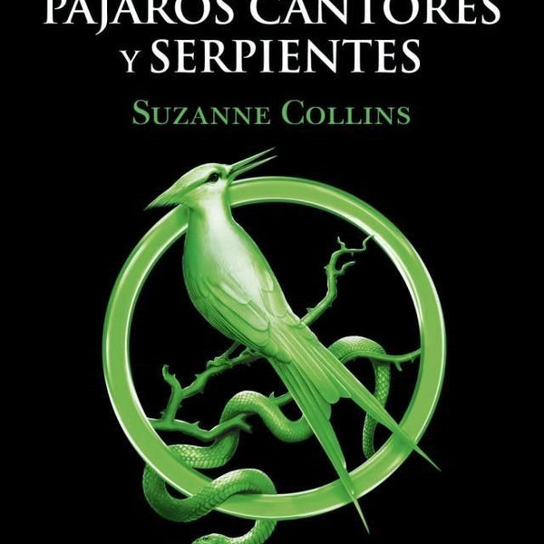 BALADA DE PAJAROS CANTORES Y SERPIENTES (JUEGOS DEL HAMBRE 4)