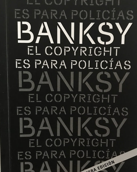 BANKSY EL COPYRIGHT ES PARA POLICIAS
