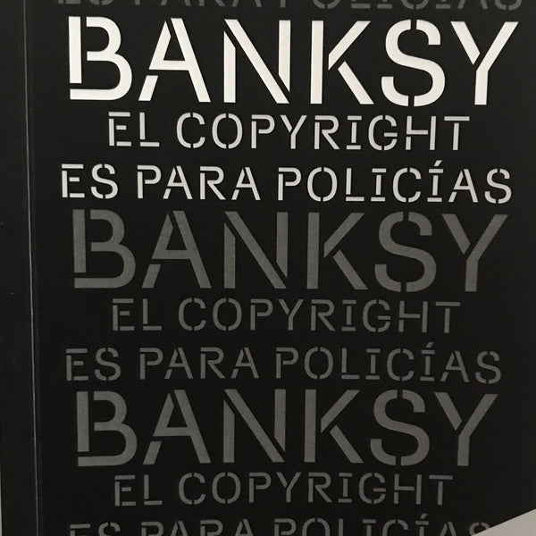 BANKSY EL COPYRIGHT ES PARA POLICIAS