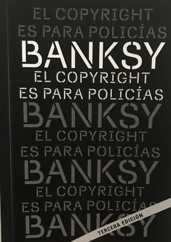 BANKSY EL COPYRIGHT ES PARA POLICIAS