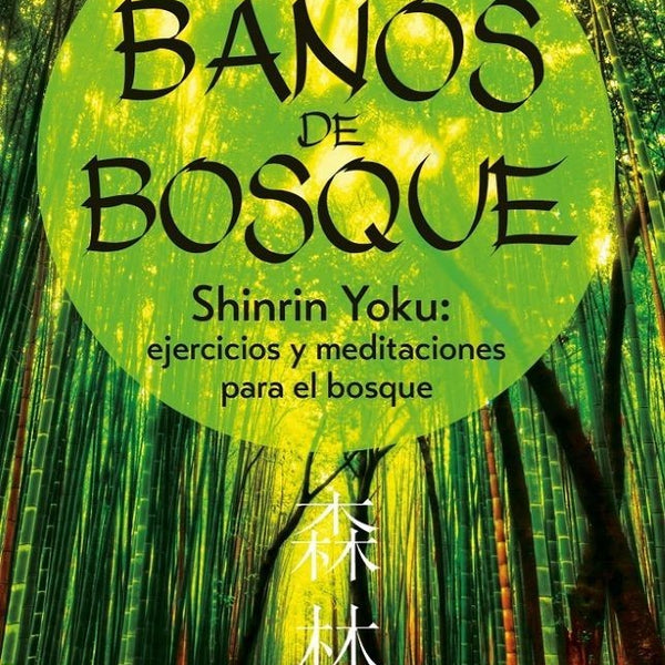BAÑOS DE BOSQUES