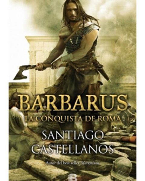 BARBARUS: LA CONQUISTA DE ROMA
