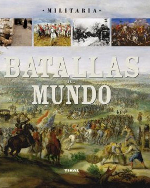 BATALLAS DEL MUNDO (MILITARIA)