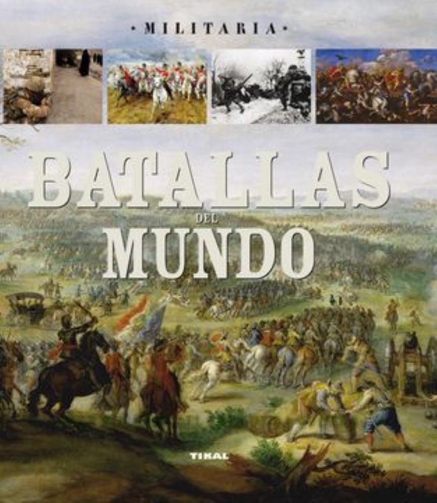 BATALLAS DEL MUNDO (MILITARIA)