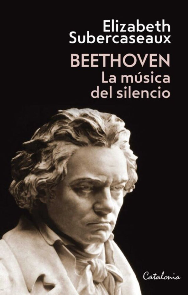 BEETHOVEN. LA MUSICA DEL SILENCIO