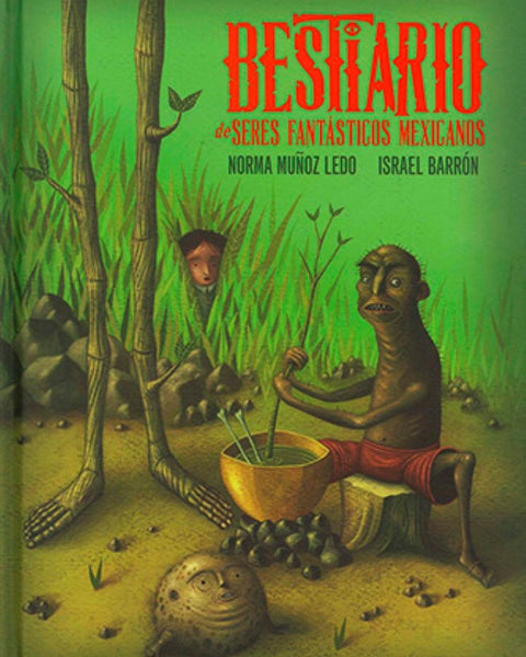 BESTIARIO DE SERES FANTASTICOS MEXICANOS