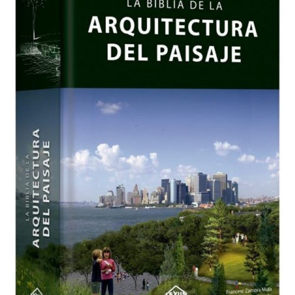 BIBLIA DE LA ARQUITECTURA DEL PAISAJE