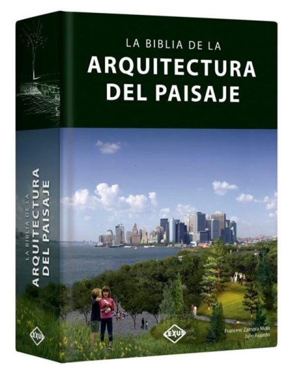 BIBLIA DE LA ARQUITECTURA DEL PAISAJE