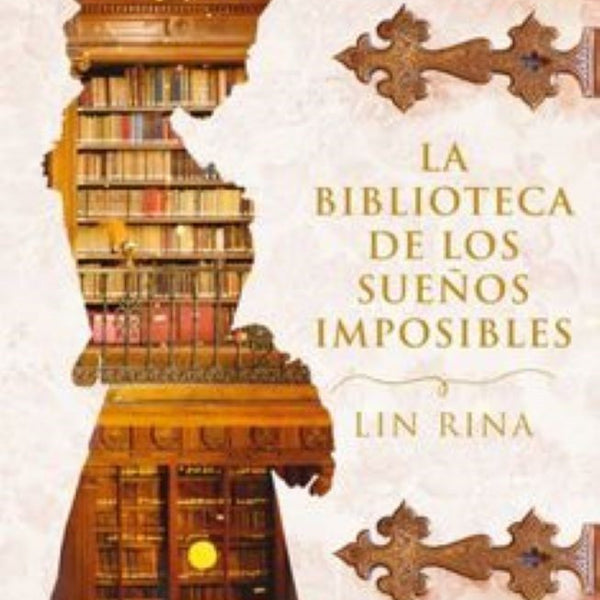 BIBLIOTECA DE LOS SUEÑOS IMPOSIBLES