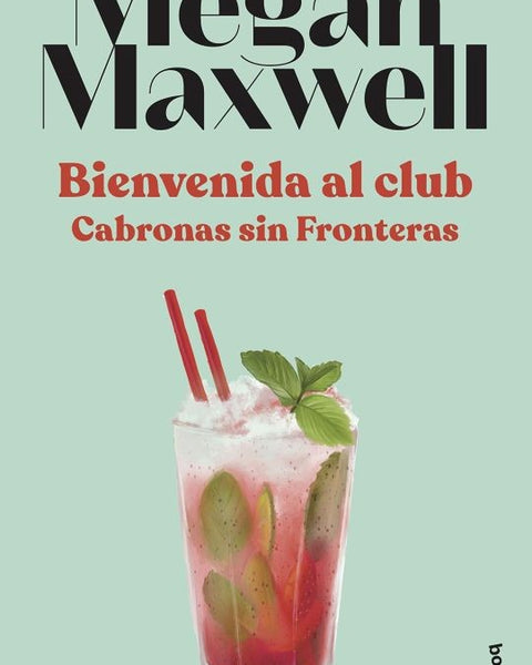 BIENVENIDA AL CLUB CABRONAS SIN FRONTERAS