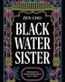 BLACK WATER SISTER