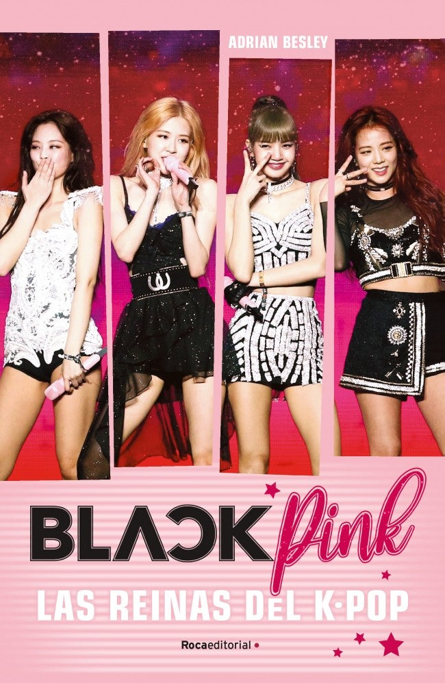 BLACKPINK. LAS REINAS DEL K-POP