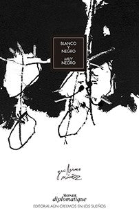 BLANCO Y NEGRO MUY NEGRO