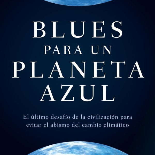 BLUES PARA UN PLANETA AZUL