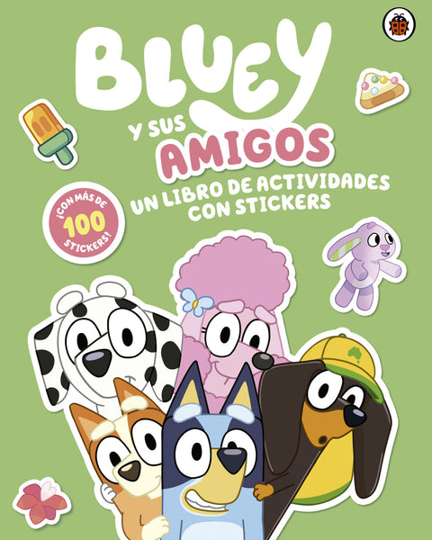 BLUEY. BLUEY Y SUS AMIGOS. LIBRO DE ACTIVIDADES CON STICKERS