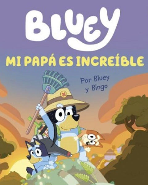 BLUEY. MI PAPA ES GENIAL