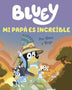 BLUEY. MI PAPA ES GENIAL