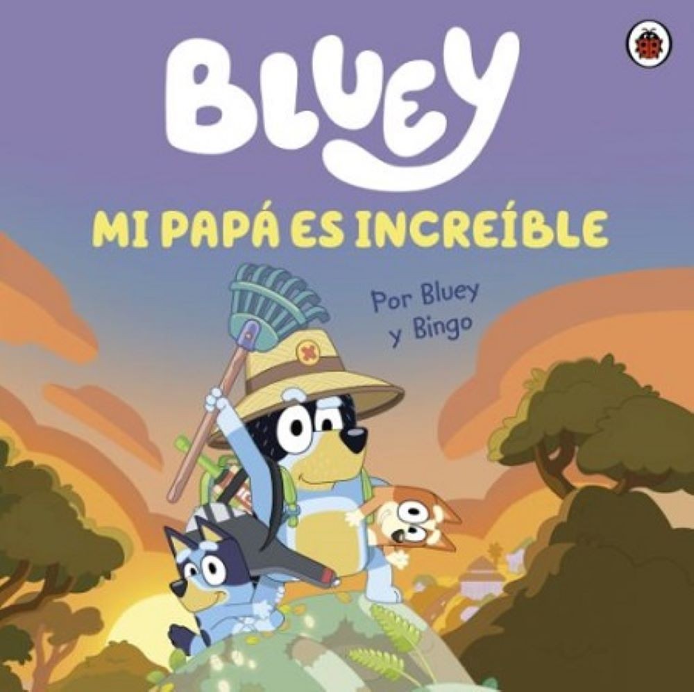 BLUEY. MI PAPA ES GENIAL