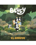BLUEY 3: EL ARROYO (THE CREEK)