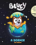 BLUEY. UN CUENTO - A DORMIR