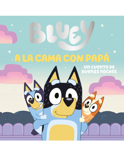 BLUEY. PAPI NIÑERA