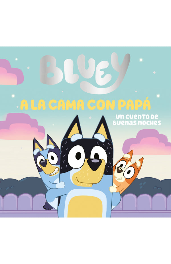 BLUEY. PAPI NIÑERA
